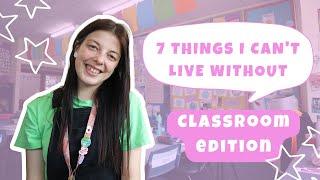 7 THINGS I CAN'T LIVE WITHOUT IN MY CLASSROOM | Australian Teacher | Classroom Organisation Hacks