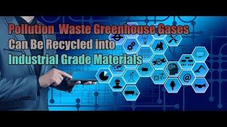 What are the best solutions and technologies to recycle pollution, waste, and gases to materials?