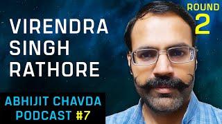 Virendra Singh Rathore: Rajputs - Origin And History | Abhijit Chavda Podcast 7