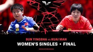 Sun Yingsha vs Kuai Man | WS Final | Singapore Smash 2025