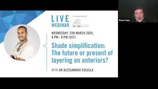 Webinar: Shade simplicifation, the future or present of layering on anteriors with Dr Colella