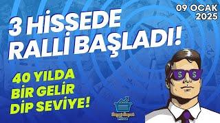 3 Hissede Ralli Başladı! Kırk Yılda Bir Gelir Dip Seviye! - 09 Ocak 2025