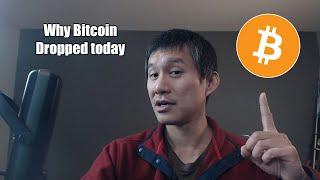 Bitcoin Dropped Today. Here's why