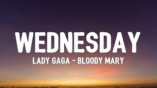 Lady Gaga - Bloody Mary (Sped Up/Lyrics) | Wednesday [TikTok Song]