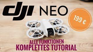 DJI NEO - 199 € Einsteiger Drohne - alle Funktionen - komplettes Tutorial Drohne Deutsch