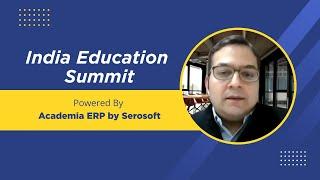 India Education Summit Powered By Academia ERP by Serosoft