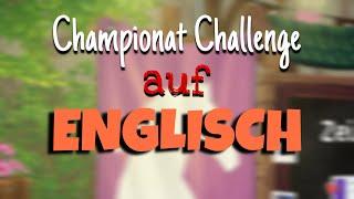 Championat CHALLENGE auf ENGLISCH + Bestrafung //SSO mit Klaus