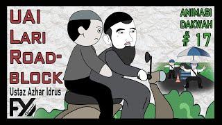  Ustaz Azhar Idrus Lari Roadblock | Animasi Malaysia | Animasi Dakwah 17  #uai #dakwah #fyp