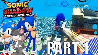 Let's Play Sonic X Shadow Generations [Blind] - Part 1