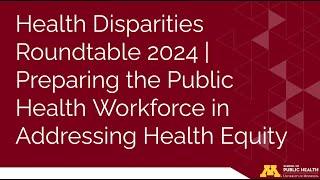 Health Disparities Roundtable 2024