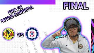 America Vs Cruz azul | El vuelo del aguila | Final clásico joven | FIFA 21 modo carrera