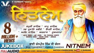 Nitnem Jukebox -  ਨਿਤਨੇਮ ਪੰਜ ਬਾਣੀਆਂ । Chanpreet Singh Ji Chandan | V Gurbani | #nitnemsahibfullpath