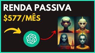 $577 Todo Mês, Aprenda Gerar Renda Passiva com ChatGPT 4 & CopyGenerator AI