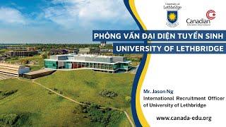 Phỏng vấn Đại diện | University of Lethbridge | CEI Vietnam