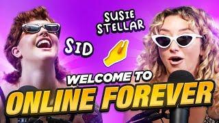 SID & STELLAR RECAP | welcome to online forever!