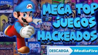 top 10 juegos hackedos por mediafire