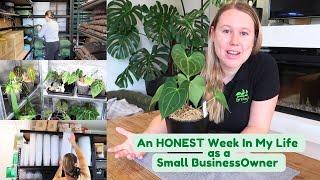 An HONEST Week In My Life As A SMALL BUSINESS OWNER 