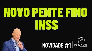 Novidade: Novo Pente Fino do INSS
