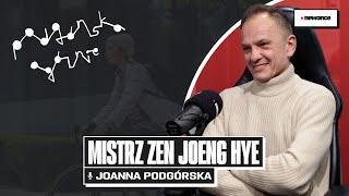 Jak medytacja działa na nasz umysł? Joanna Podgórska i Mistrz Zen Joeng Hye