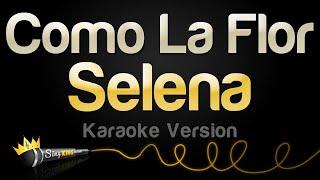 Selena - Como La Flor (Karaoke Version)