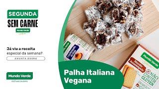 Segunda sem Carne: Palha Italiana Vegana