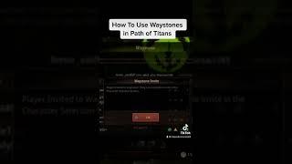 How to Use Waystones in Path of Titans