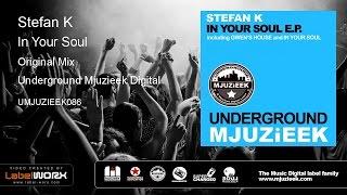 Stefan K - In Your Soul (Original Mix)