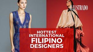 Filipino Designers - Illustrado 100 Hottest International Filipinos in Fashion 2019: COUTURE part 2