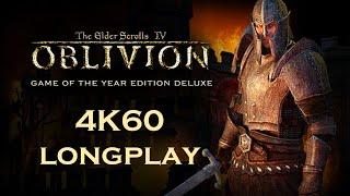 The Elder Scrolls IV: Oblivion | 4K60 | Longplay Main Quest Full Game Walkthrough No Commentary