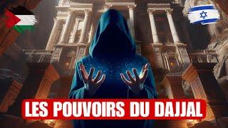 LES POUVOIRS DU DAJJAL (L'ANTÉCHRIST)