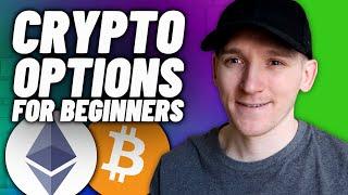 Crypto Options Trading Tutorial for Beginners (Crypto Options Strategies)