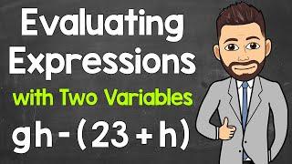 Evaluating Expressions with Two Variables: A Step-By-Step Guide | Algebraic Expressions
