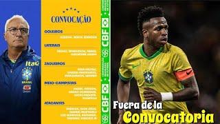 CONVOCATORIA DE BRASIL/SIN VINICIUS,SIN MILITAO Y SIN ALLISON 