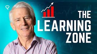 Get Out of Your Comfort Zone Into the Learning Zone