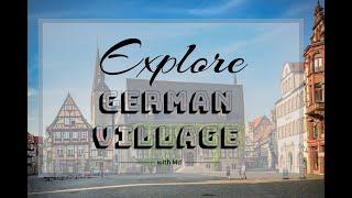 Exploring German Village.