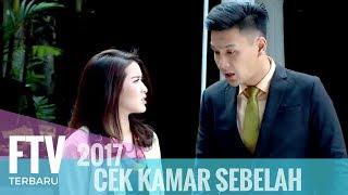 FTV Rosiana Dewi & Fendi Chow | Cek Kamar Sebelah