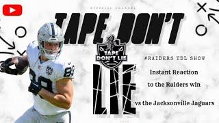 #Raiders TDL Show: Instant Reaction to the Raiders win vs the Jacksonville Jaguars