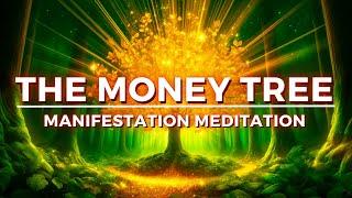 The Money Tree Meditation - Manifest Wealth, Prosperity & Luck