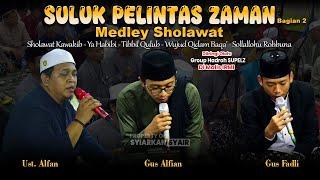 Full Bas Glerr -  Hadroh Suluk Pelintas Zaman Medley Solawat Kawakib, Ya habib, Sifat 20 - HD AUDIO