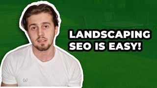 SEO for Landscaping is EASY! How to start getting leads?