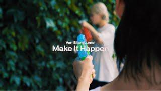 Van Siian, Lumel - Make It Happen M/V