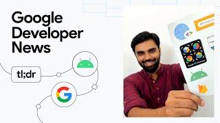 Introducing the Google Developer Program, Building with AI on Android updates, and more dev news!