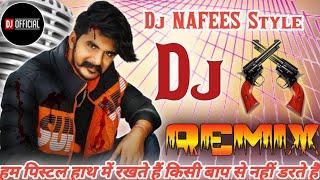 Ham Pistol Hath Mein Rakhte Hain Dj [Remix] Dholki Special Dj Song Remix By Dj NAFEES Stayle