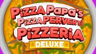 Pizza Papa's Pizza Pervert Pizzeria - SnapCube stream highlight