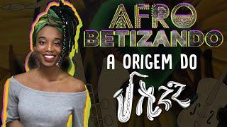 A Origem do Jazz | Afrobetizando