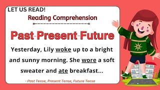 GRADE 4-6 Reading Comprehension Practice I PAST PRESENT FUTURE I with Teacher Jake