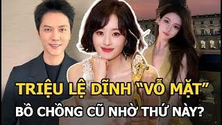 Triệu Lệ Dĩnh ‘vỗ mặt’ bồ chồng cũ nhờ thứ này?