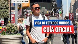 Guía COMPLETA para OBTENER la VISA de Estados Unidos