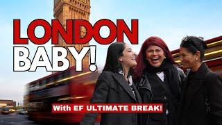 London Vlog With EF ULTIMATE BREAK! | Ultimate Europe