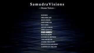 SamudraVisions - Ocean Voices (Ambient / Soundscapes, Full Album + link)